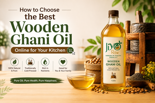 How to Choose the Best Wooden Ghani Oil Online for Your Kitchen